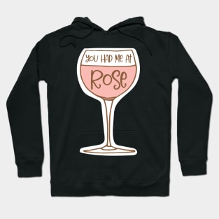 You Had Me at Rose Hoodie